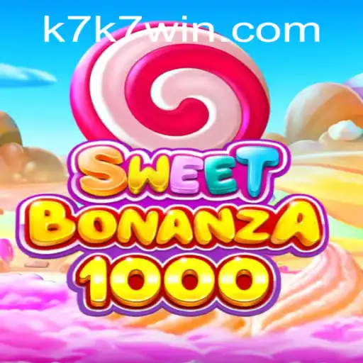 Descubra o Fascinante Mundo de SweetBonanza1000 com K7WIN